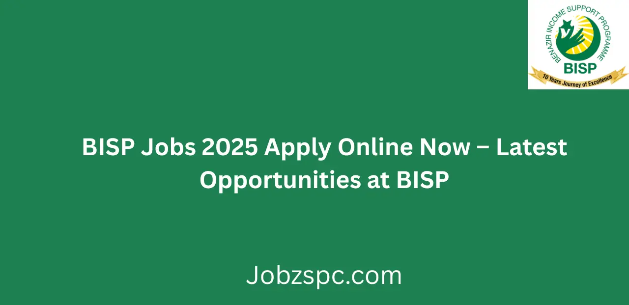 BISP Jobs 2025 Apply Online Now Latest Opportunities at BISP